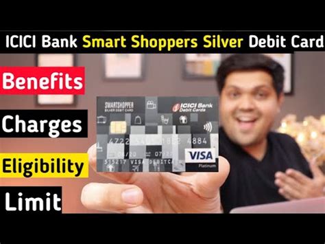 smart shopper silver debit card annual charges|ICICI Smart Shopper Silver Debit Card .